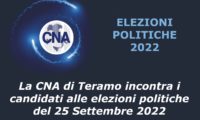 LA CNA di Teramo incontra i candidati alle elezioni politiche del 25 settembre 2022